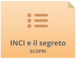 INCI e il Segreto